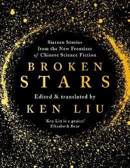 Ken Liu: Broken Stars [2019] paperback For Discount