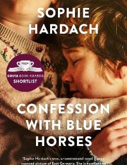 Sophie Hardach: CONFESSION WITH BLUE HORSES W2 [2019] paperback Hot on Sale