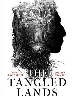 Paolo Bacigalupi: The Tangled Lands [2018] paperback Hot on Sale