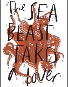 Michael Andreasen: The Sea Beast Takes a Lover [2018] paperback Fashion