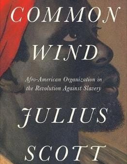 Julius Scott: The Common Wind [2018] hardback Online now