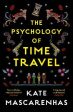 Kate Mascarenhas: The Psychology of Time Travel [2019] paperback Fashion