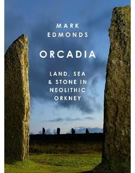 Mark Edmonds: Orcadia [2019] hardback For Cheap