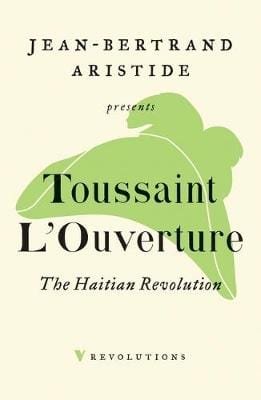 Toussaint Louverture: The Haitian Revolution [2019] paperback For Sale