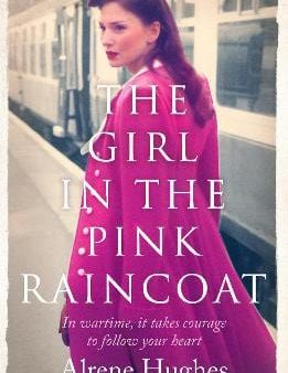 Alrene Hughes: The Girl in the Pink Raincoat [2019] paperback Cheap