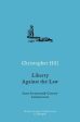 Christopher Hill: Liberty against the Law [2020] paperback Supply