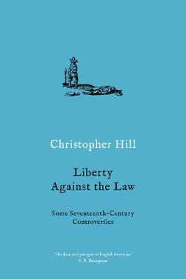 Christopher Hill: Liberty against the Law [2020] paperback Supply