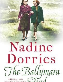 Nadine Dorries: The Ballymara Road [2018] paperback Online