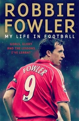 Robbie Fowler: Robbie Fowler: My Life In Football [2019] paperback For Cheap