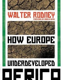 Walter Rodney: How Europe Underdeveloped Africa [2018] paperback on Sale