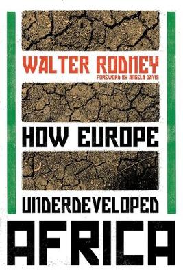 Walter Rodney: How Europe Underdeveloped Africa [2018] paperback on Sale