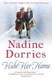 Nadine Dorries: Hide Her Name [2018] paperback Discount